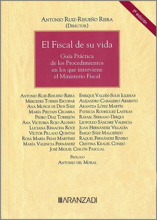 El fiscal de su vida. Guía Práctica de los Procedimientos en los que interviene el Ministerio Fiscal