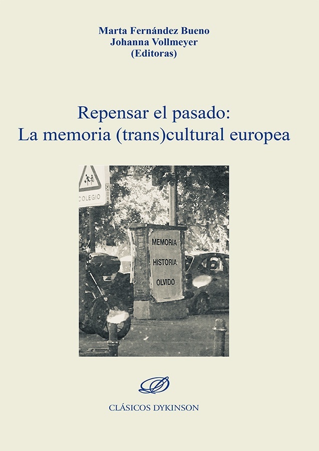Repensar el pasado: La memoria (trans) cultural europea