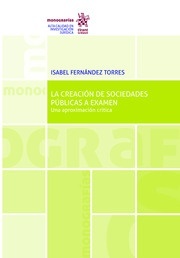 Creación de sociedades públicas a examen: Una aproximación crítica