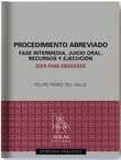 Procedimiento abreviado. Fase intermedia, juicio oral, recursos y ejecución