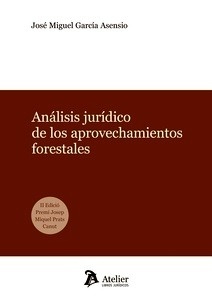 Análisis juridico de los aprovechamientos forestales