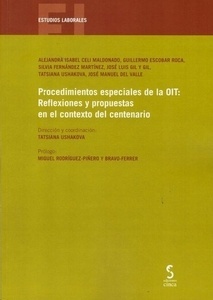 Procedimientos especiales de la OIT: Reflexiones y propuestas en el concepto del centenario