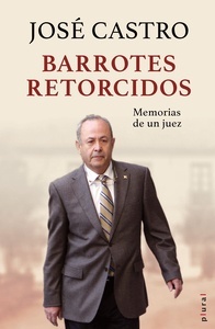 Barrotes retorcidos "memorias de un juez"