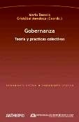 Gobernanza. Teoría y prácticas colectivas