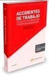 Accidentes de trabajo: concepto, determinación y responsabilidades