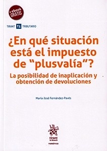 ¿En qué situación está el impuesto de "plusvalía"? "La posibilidad de inaplicación y obtención de devoluciones"