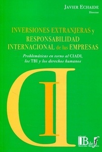 Inversiones Extranjeras y Responsabilidad Internacional