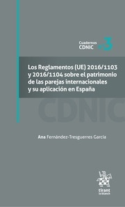Reglamentos UE2016/1103 Y 2016/1104 sobre el patrimonio de las parejas internacionales y su aplicación en España