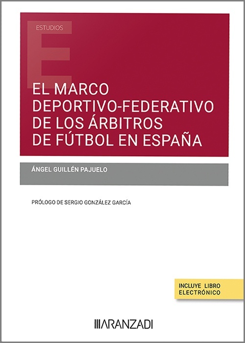 El Marco Deportivo-Federativo de los Árbitros en España (Dúo)