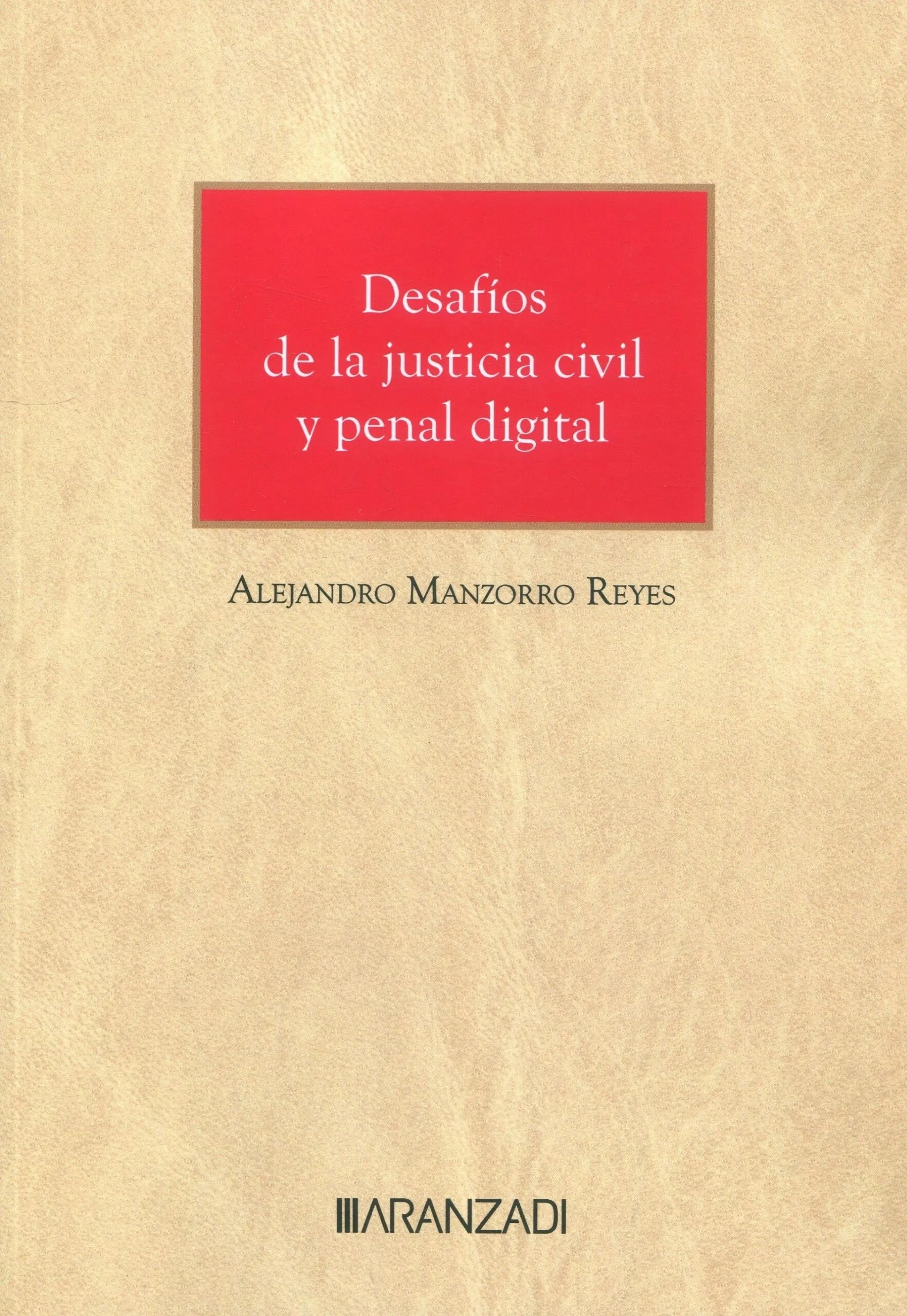 Desafios de la justicia civil y penal digital