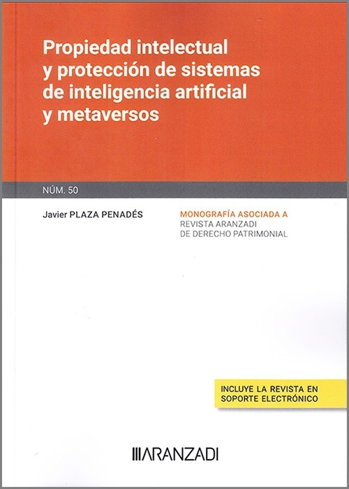 Propiedad intelectual y protección de sistemas de inteligencia artifical y metaversos