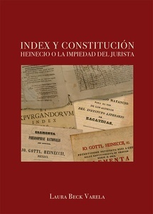 Index y Constitución "Heinecio o la impiedad del jurista"