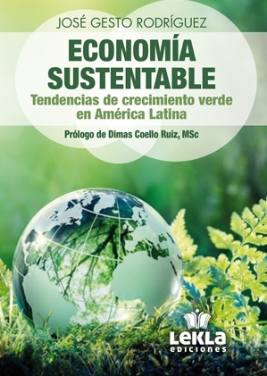 Economia sustentable "Tendencias de crecimiento verde en América Latina"
