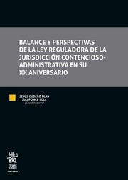 Balance y perspectivas de la ley reguladora de la jurisdicción contencioso-administrativa en su XX aniversario