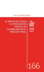 Indicio de cargo y la presunción judicial de culpabilidad en el proceso penal, El