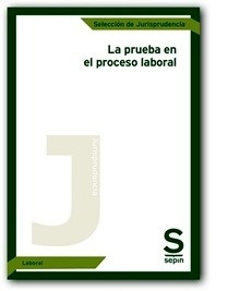 Prueba en el proceso laboral, La.