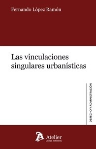 Vinculaciones singulares urbanísticas, Las