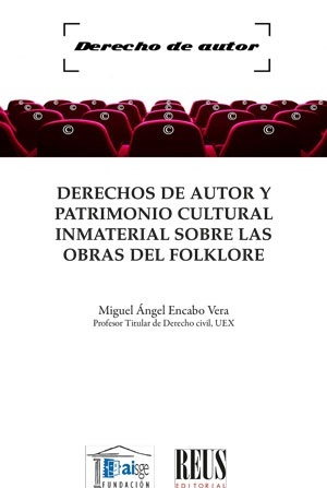 Derechos de autor y Patrimonio Cultural Inmaterial sobre las obras del folklore