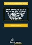 Modelos de Actas de adquisición de la nacionalidad española por residencia y por opción