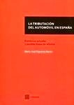 Tributación del automóvil en España, La "Problemas actuales y posibles líneas de reforma"