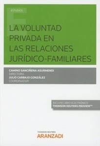 Voluntad privada en las relaciones jurídico-familiares, La (DÚO)