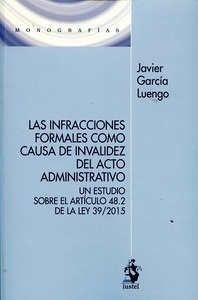 Infracciones formales como causa de invalidez del acto administrativo, Las "Un estudio sobre el artículo 48.2 de la Ley 39/2015"