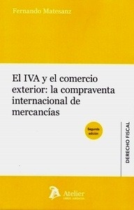 IVA y el comercio exterior: la compraventa internacional de mercancias, El