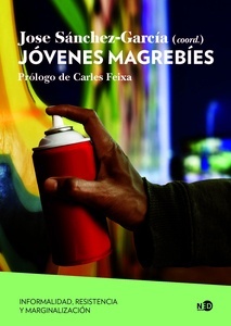 Jóvenes magrebíes "informalidad, resistencia y marginalización"