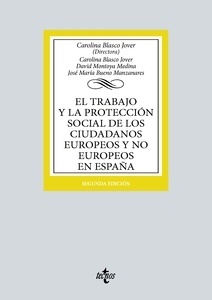 El trabajo y la protección social de los ciudadanos europeos y no europeos en España