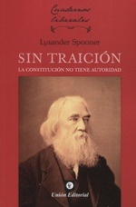 Sin traición la constitución no tiene autoridad