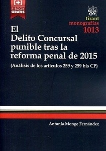 Delito concursal punible tras la reforma penal de 2015, El "Analisis de los articulos 259 y 259 bis CP"