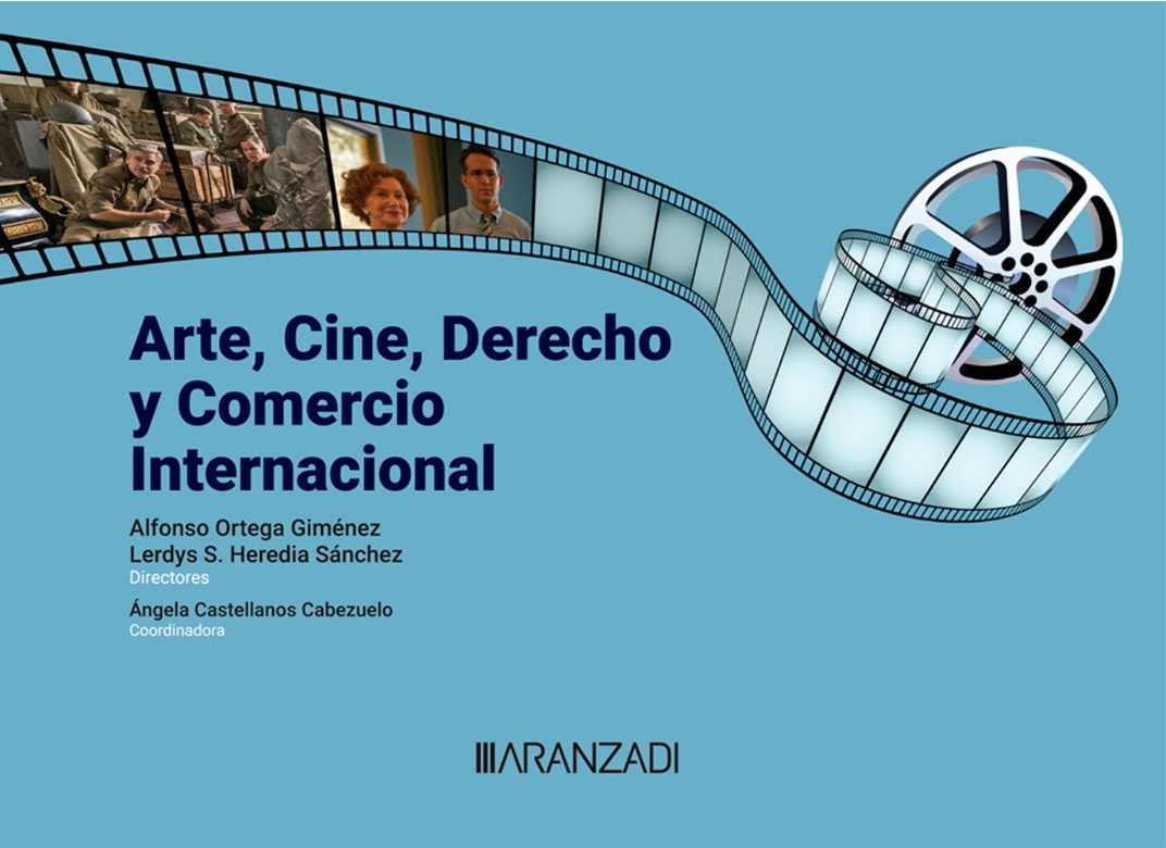 Arte, Cine, Derecho y Comercio Internacional (Papel + e-book)