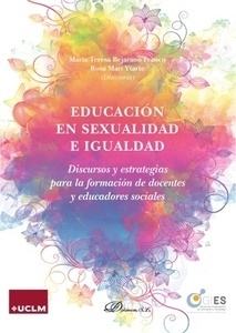 Educación en sexualidad e igualdad "Discursos y estrategias para la formación de docentes y educadores sociales"