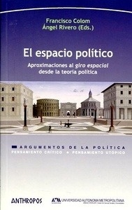 Espacio político, El "Aproximaciones al giro especial desde la teoria politica"