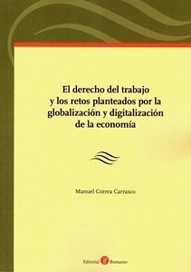 Derecho del trabajo y los retos planteados por la globalización y digitalización de la economía, El