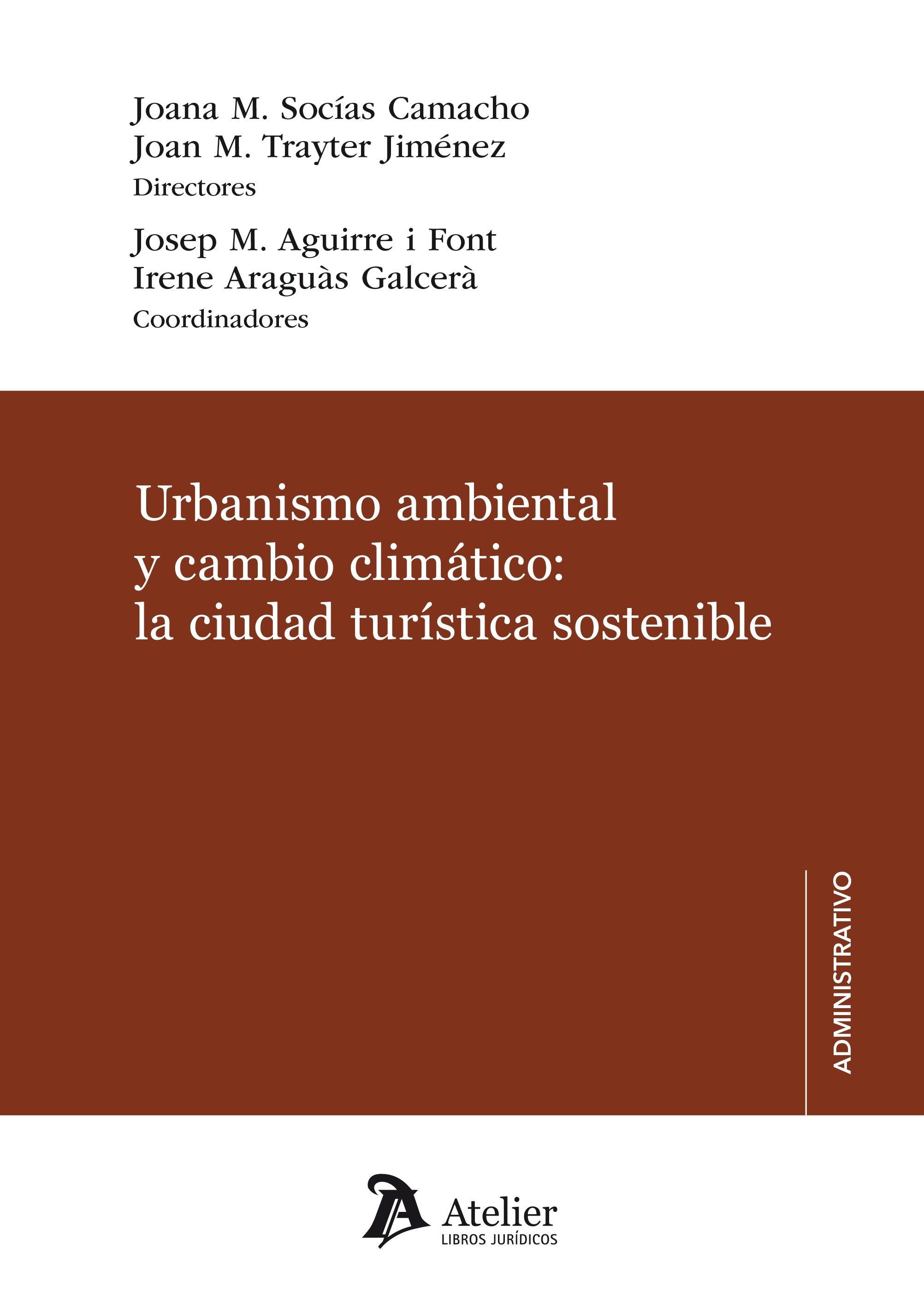 Urbanismo ambiental y cambio climático: la ciudad turística sostenible