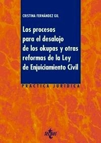 Procesos para el desalojo de los okupas y otras reformas de la Ley de Enjuiciamiento Civil, Los