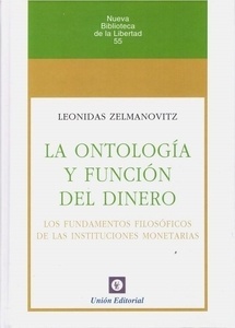 Ontología y función del dinero, La "Los Fundamentos Filosóficos de las Instituciones Monetarias"