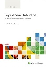 Ley general tributaria. Su reforma en el ámbito estatal y navarro