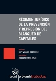 Régimen jurídico de la prevención y representación del blanqueo de capitales