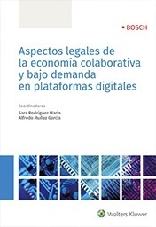 Aspectos legales de la economía colaborativa y bajo demanda en plataformas digitales