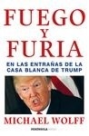 Fuego y furia "En las entrañas de la Casa Blanca de Trump"