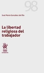 Libertad religiosa del trabajador, La