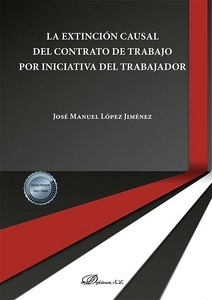 La extinción causal del contrato de trabajo por iniciativa del trabajador