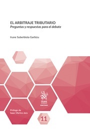 Arbitraje tributario, El. Preguntas y respuestas para el debate