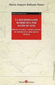 Discriminación retributiva por razón de sexo, La "Brecha salarial y desigualdades de género en el mercado de trabajo"