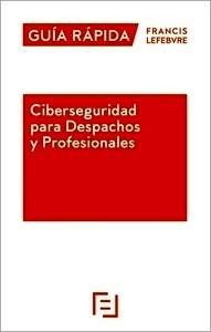 Guía Rápida Ciberseguridad para Despachos y Profesionales