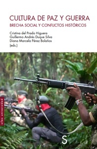 Cultura de paz y guerra "Brecha social y conflictos históricos"