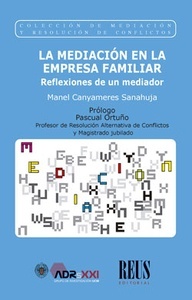 La mediación en la empresa familiar "Reflexiones de un mediador"