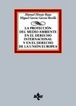 Protección del medio ambiente en el Derecho Internacional y en el Derecho de la Unión Europea, La